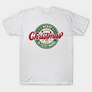 Merry Christmas Ya Filthy Animal T-Shirt